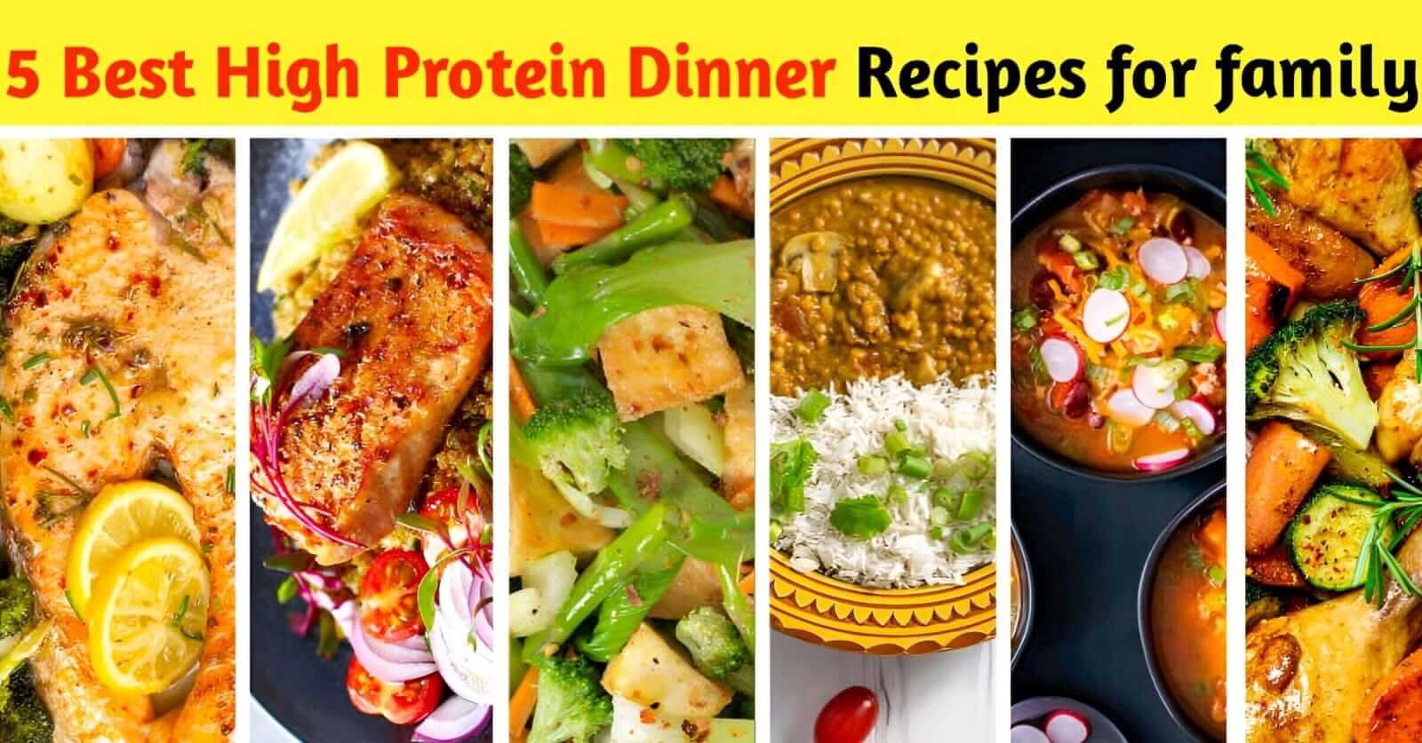 High protein dinner recipes for family